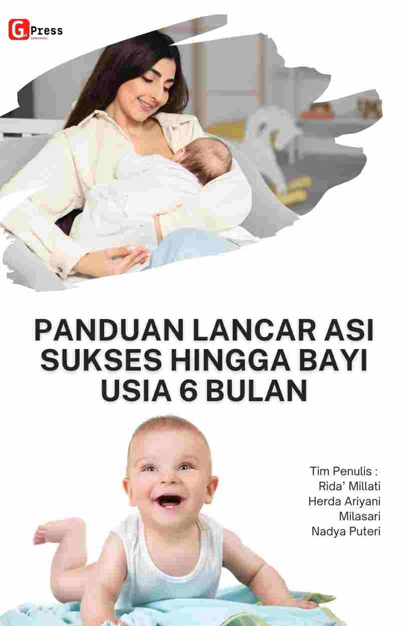 Panduan Lancar Asi Sukses Hingga Bayi Usia 6 Bulan